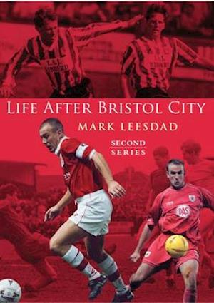 Life After Bristol City