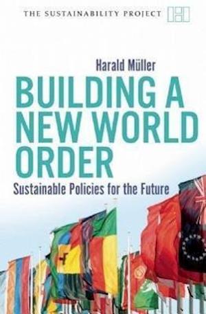 Building a New World Order - Sustainable Policies for the Future