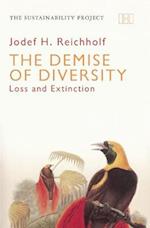 The Demise of Diversity – Loss and Extinction
