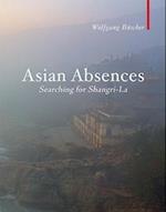 Asian Absences - Searching for Shangri-La
