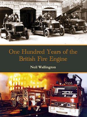 100 Years of the British Fire Engine