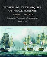 Fighting Techniques of Naval Warfare 1190bc - Present