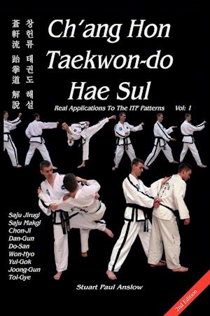 Ch'ang Hon Taekwon-do Hae Sul - Real Applications To The ITF Patterns