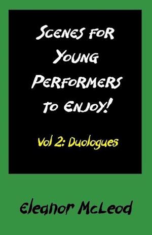 SCENES FOR YOUNG PERFORMERS TO ENJOY