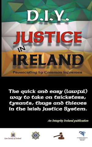 D.I.Y. Justice in Ireland - Prosecuting by Common Informer