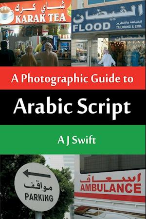 ARABIC SCRIPT - A PHOTOGRAPHIC GUIDE