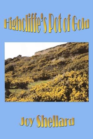 Highcliffe's Pot of Gold : account of over 180 plants thriving on the cliffs of Highcliffe