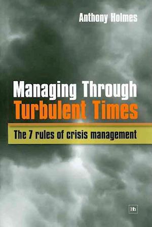 Managing Through Turbulent Times