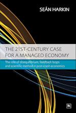 The 21st-Century Case for a Managed Economy