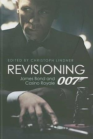 Revisioning 007 – James Bond and Casino Royale