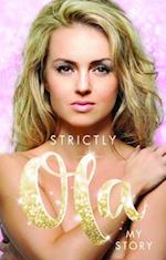 Strictly Ola: Ola Jordan - My Autobiography
