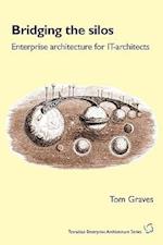 Bridging the Silos: enterprise architecture for IT-architects 