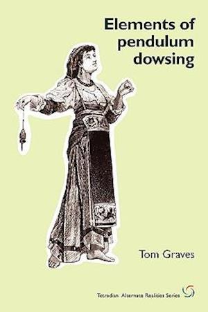 Elements of Pendulum Dowsing