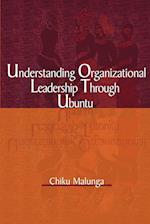 Understanding Organizational Leadership Through Ubuntu