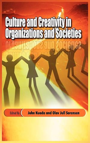 Culture and Creativity in Organizations and Societies (Hb)