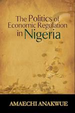 The Politics of Economic Regulation in Nigeria