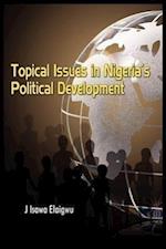 Topical Issues in Nigeria's Political Development