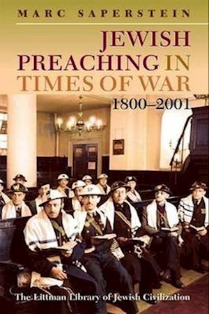 Jewish Preaching in Times of War, 1800 - 2001