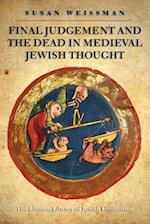 Final Judgment and the Dead in Medieval Jewish Thought
