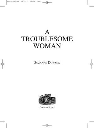 A Troublesome Woman
