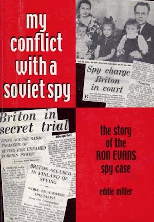 My Conflict With A Soviet Spy