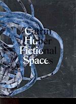 Catrin Huber - Fictional Spaces