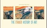 The (True!) History of Art