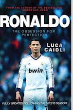 Ronaldo - 2014 Updated Edition : The Obsession for Perfection