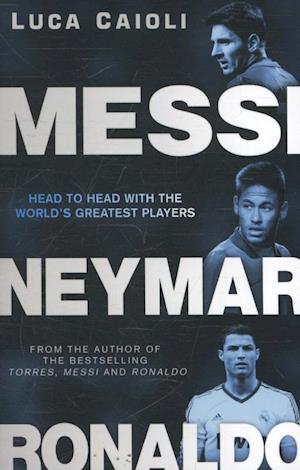 Messi, Neymar, Ronaldo