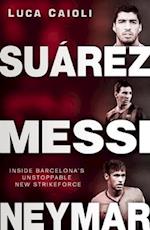 Suarez, Messi, Neymar