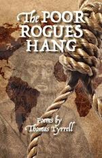 The Poor Rogues Hang 