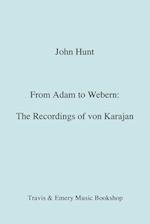 From Adam to Webern. The Recordings of von Karajan [1987]