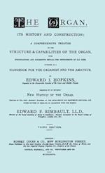 Hopkins - The Organ, its History and Construction ... preceded by Rimbault - New History of the Organ [Facsimile reprint of 1877 edition, 816 pages]