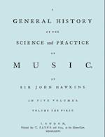 A General History of the Science and Practice of Music. Vol.1 of 5. [Facsimile of 1776 Edition of Vol.1.]