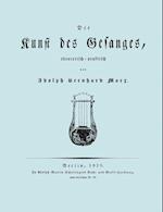 Die Kunst des Gesanges, Theoretisch-Practisch (Facsimile 1826)