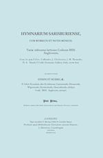 Hymnarium Sarisburiense, Cum Rubricis Et Notis Musicis. ... Hymni Et Rubricae. (Facsimile 1851).