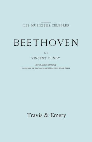 Beethoven. Biographie Critique. [facsimile 1911].