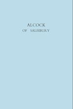 Alcock of Salisbury. [Sir Walter Galpin Alcock, 1861-1947, Organist of Salisbury Cathedral]. (Facsimile Reprint)