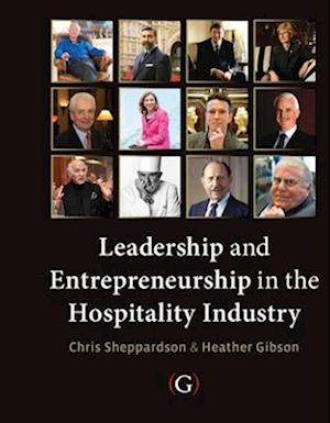 Leadership and Entrepreneurship in the Hospitality Industry