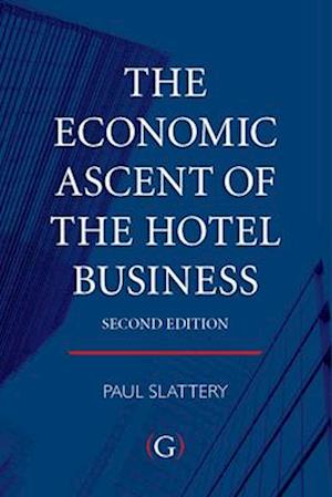 The Economic Ascent of the Hotel Business