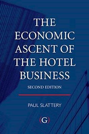 The Economic Ascent of the Hotel Business