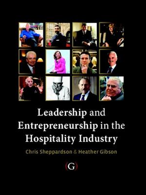 Leadership and Entrepreneurship in the Hospitality Industry