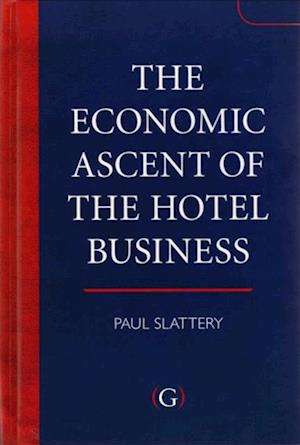 Economic Ascent of the Hotel Business