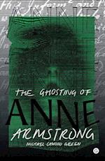 The Ghosting of Anne Armstrong