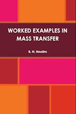 WORKED EXAMPLES IN MASS TRANSFER