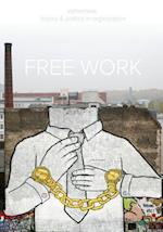 Free Work (Ephemera Vol. 13, No. 1)