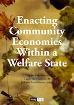 Enacting Community Economies Within a Welfare State 