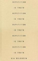 Repetition is Truth