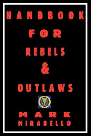 Handbook for Rebels & Outlaws