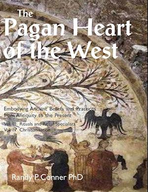 The Pagan Heart of the West